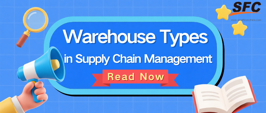 warehouse-types-in-supply-chain-management